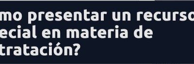 ¿Cómo recurrir una adjudicación de un contrato de licitación público? Ya sea de servicios, obras, suministros.